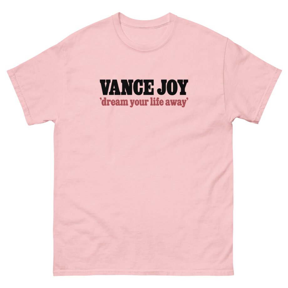 Vance Joy dream your life away Unisex classic tee