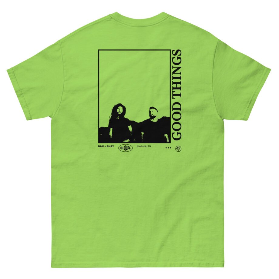 Dan and Shay Good Things Unisex classic tee