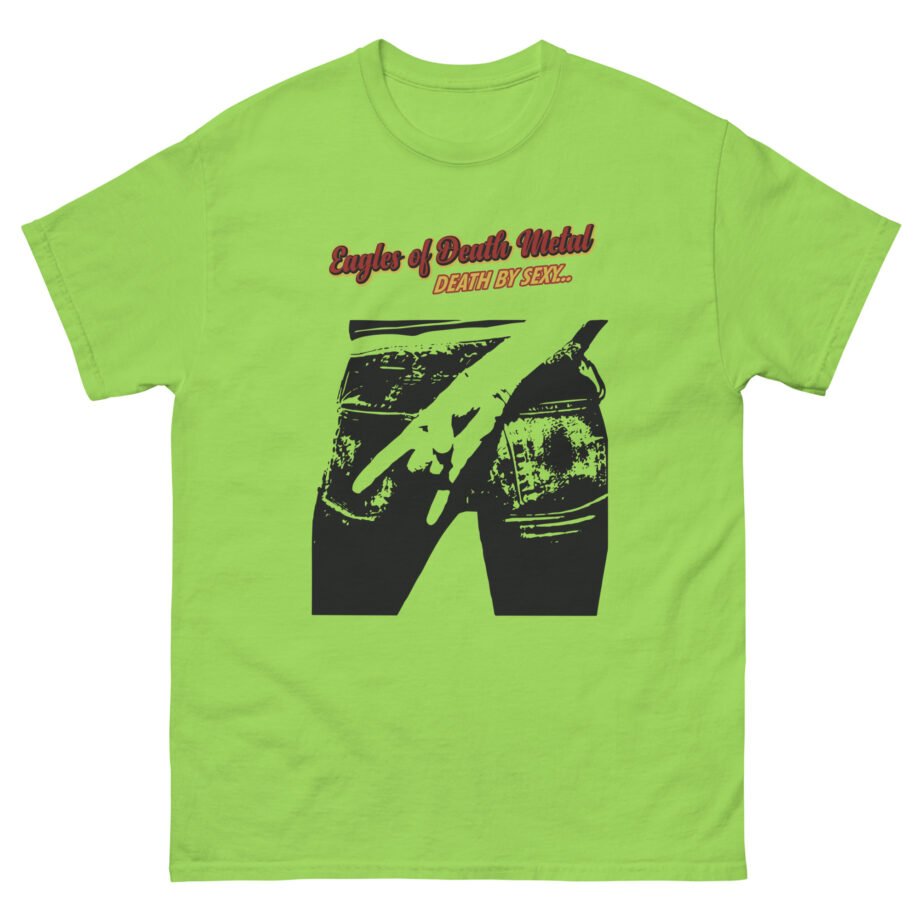 Eagles of Death Metal Death by Sexy Unisex classic tee