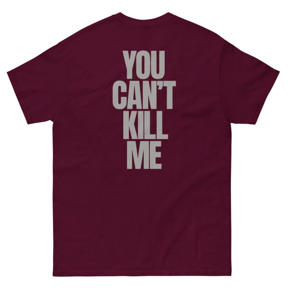 070 Shake You Can't Kill Me Unisex classic tee