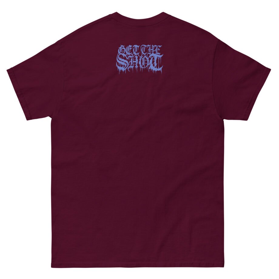 Get the Shot in Fear We Stand Unisex classic tee
