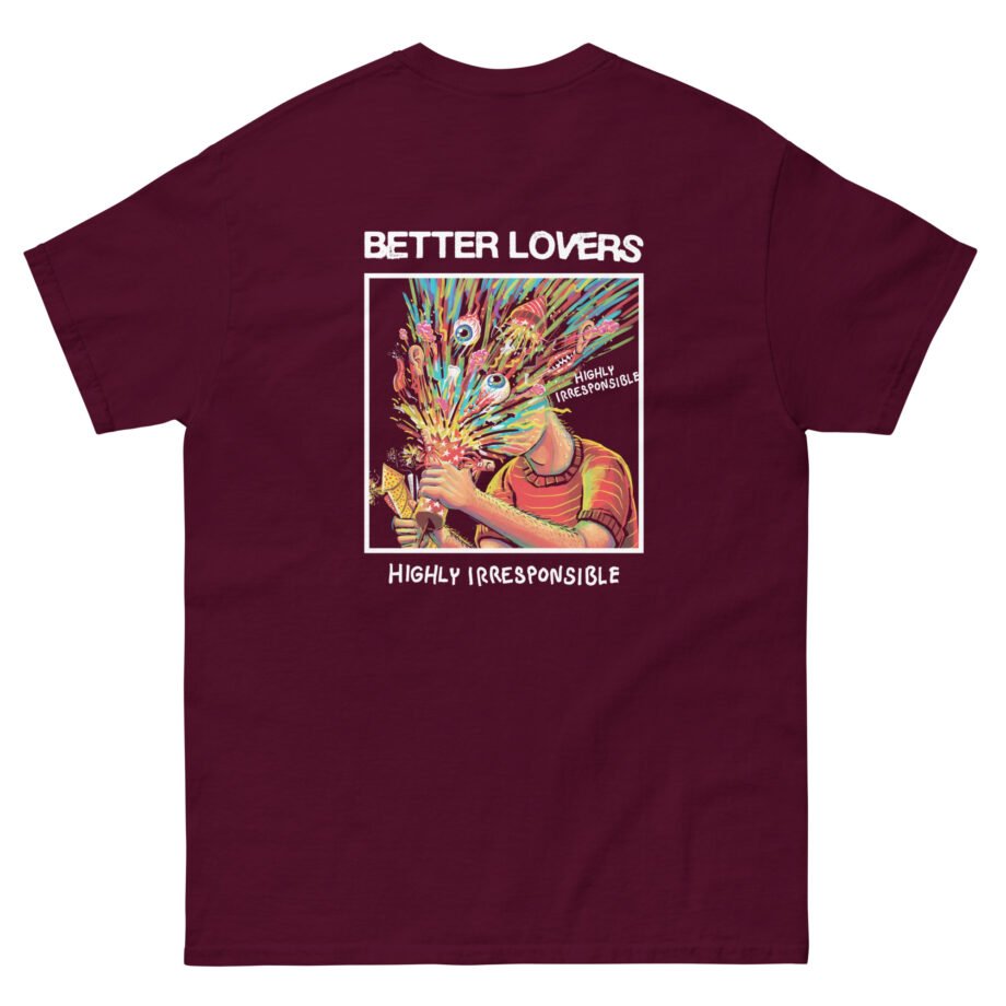 Better Lovers Highly Irresponsible Album Art Unisex classic tee