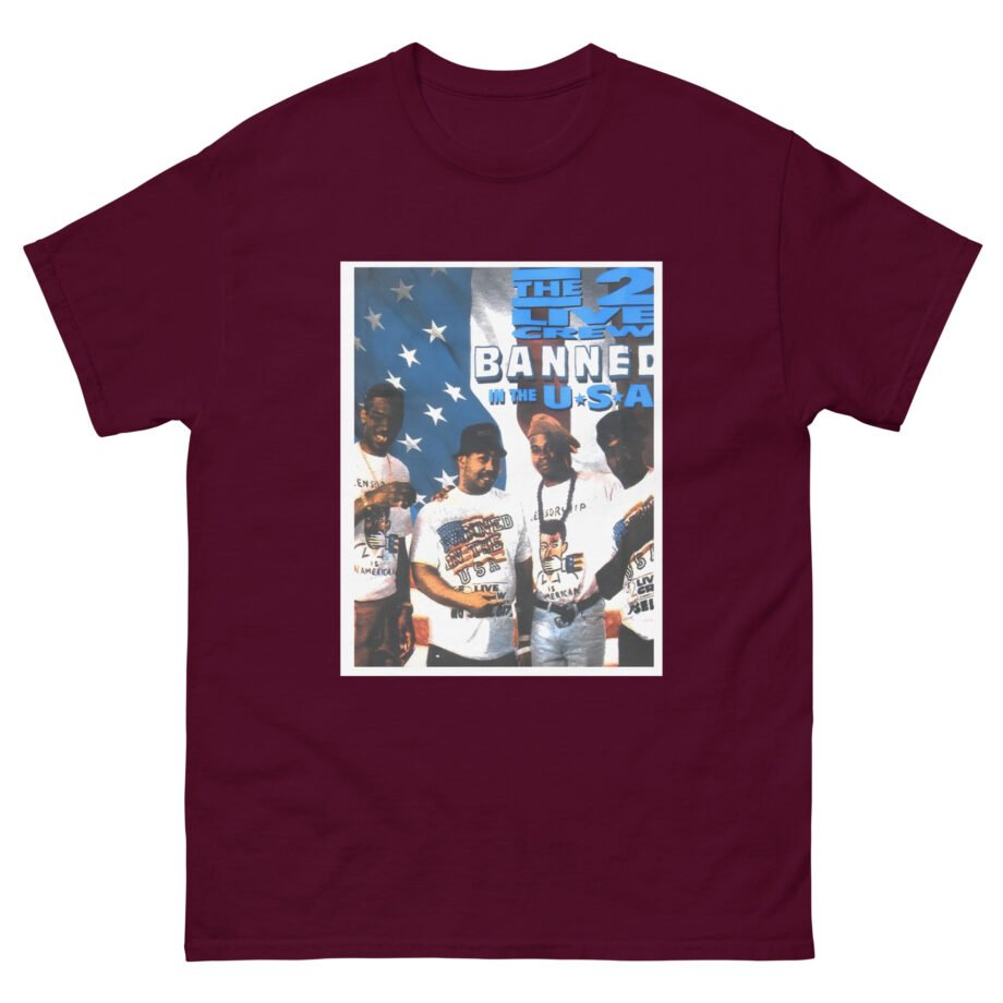 2 Live Crew Banned in the U.s.a. Unisex classic tee