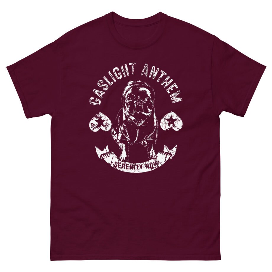 Gaslight Anthem Serenity Now Unisex classic tee