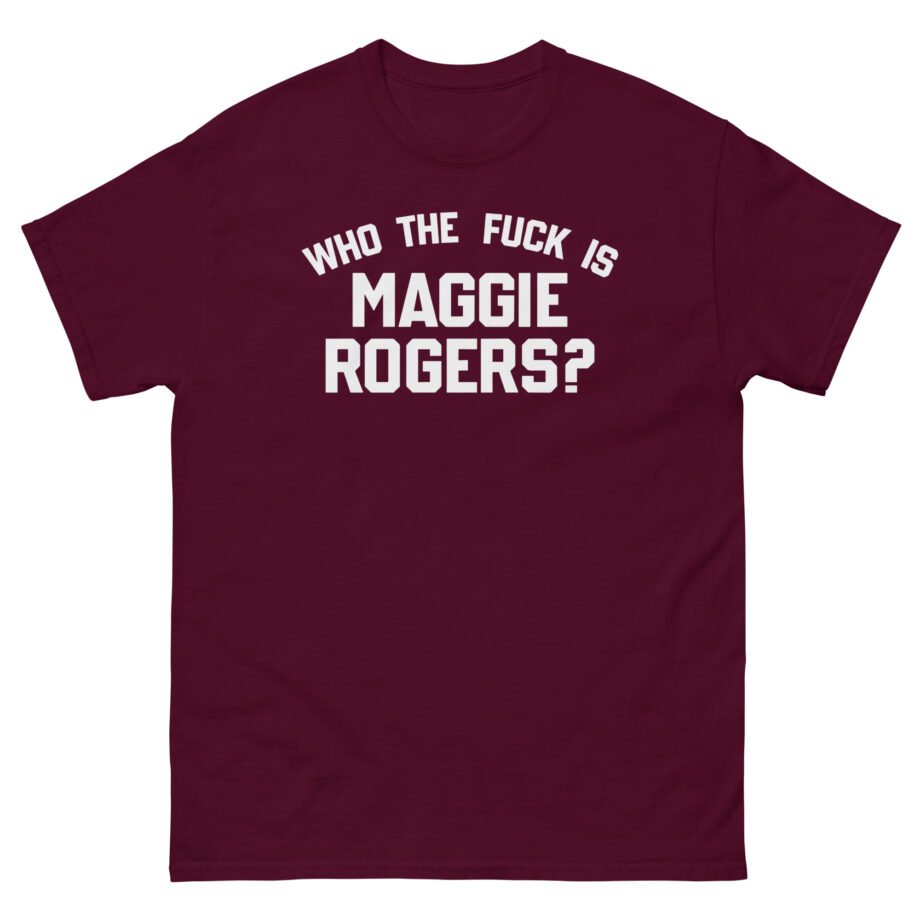 Maggie Rogers Who the Fuck is Unisex classic tee