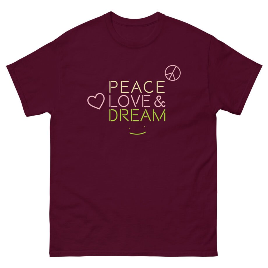 Dreamwastaken Peace Love and Dream Unisex classic tee