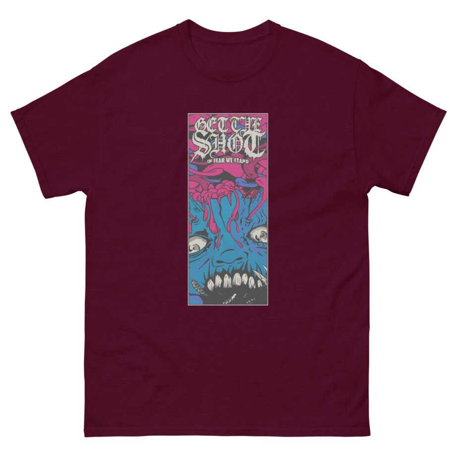 Get the Shot in Fear We Stand Unisex classic tee