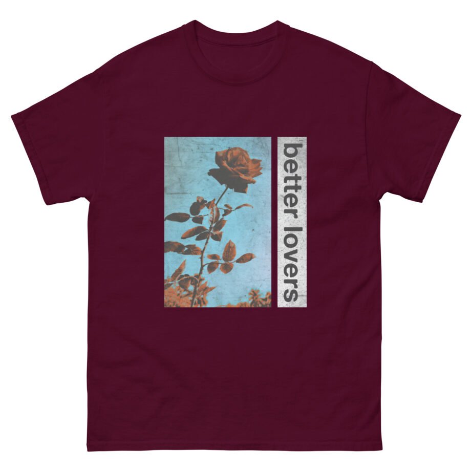 Better Lovers Flowers Unisex classic tee
