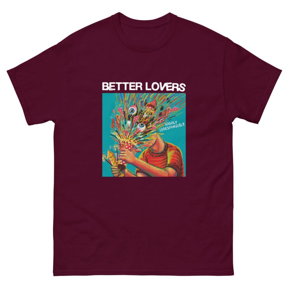 Better Lovers Highly Irresponsible Album Art Unisex classic tee