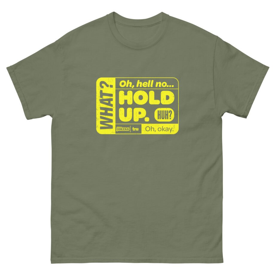 Impractical Jokers Hold Up Unisex classic tee