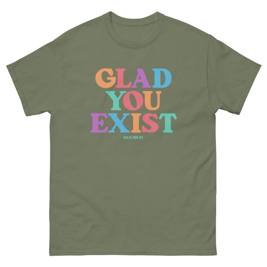 Dan and Shay Glad You Exist Unisex classic tee