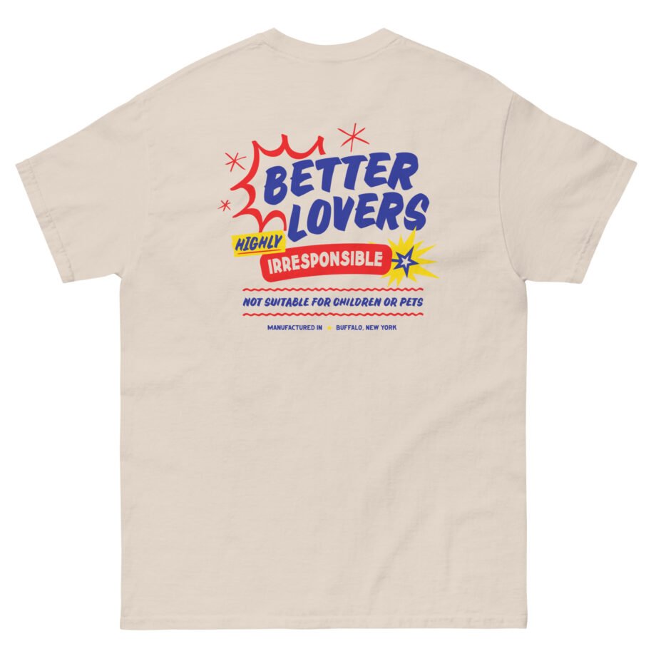 Better Lovers Not Suitable for Children Unisex classic tee