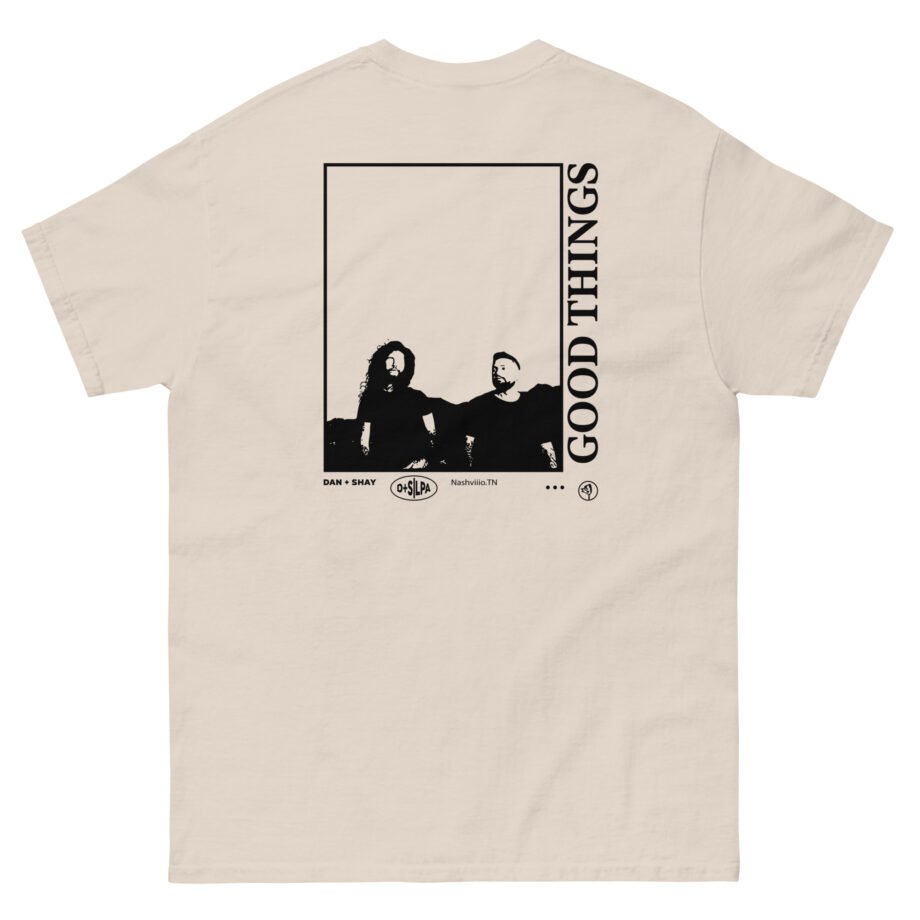 Dan and Shay Good Things Unisex classic tee