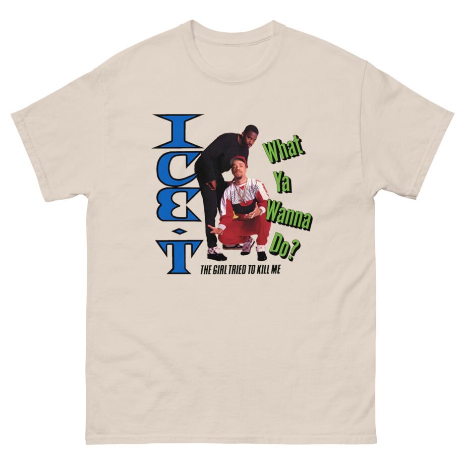 Ice-t What Ya Wanna Do Unisex classic tee