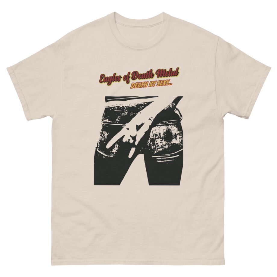 Eagles of Death Metal Death by Sexy Unisex classic tee