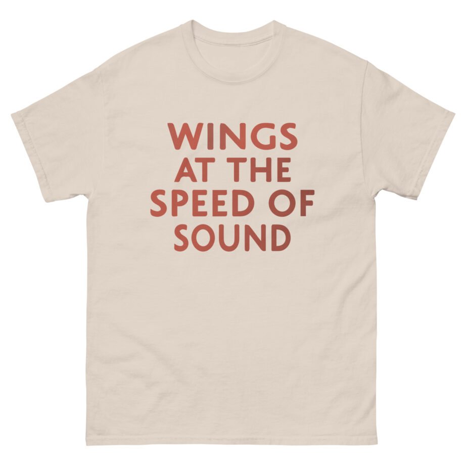 Wings at the Speed of Sound Unisex classic tee