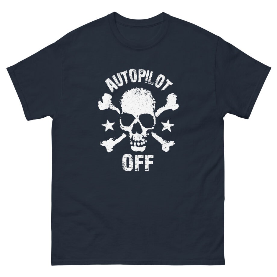 Autopilot Off Unisex classic tee