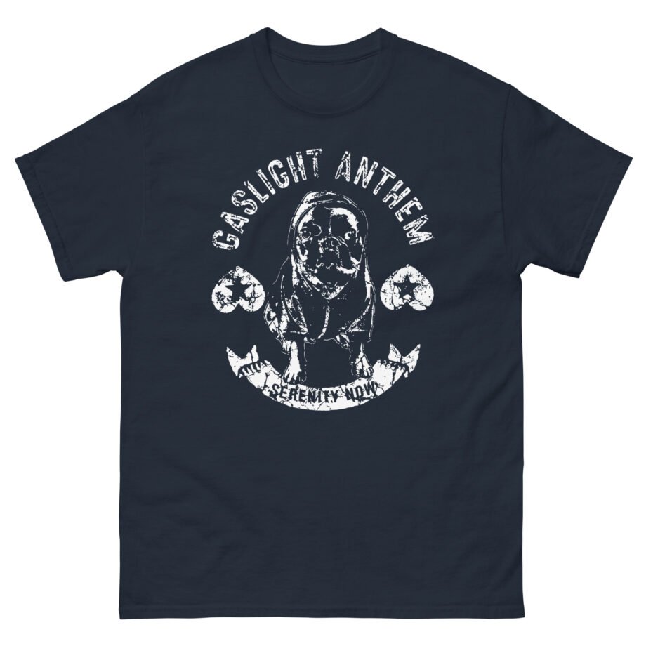 Gaslight Anthem Serenity Now Unisex classic tee