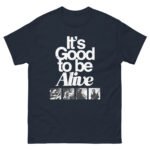Gaslight Anthem Good to Be Alive Unisex classic tee