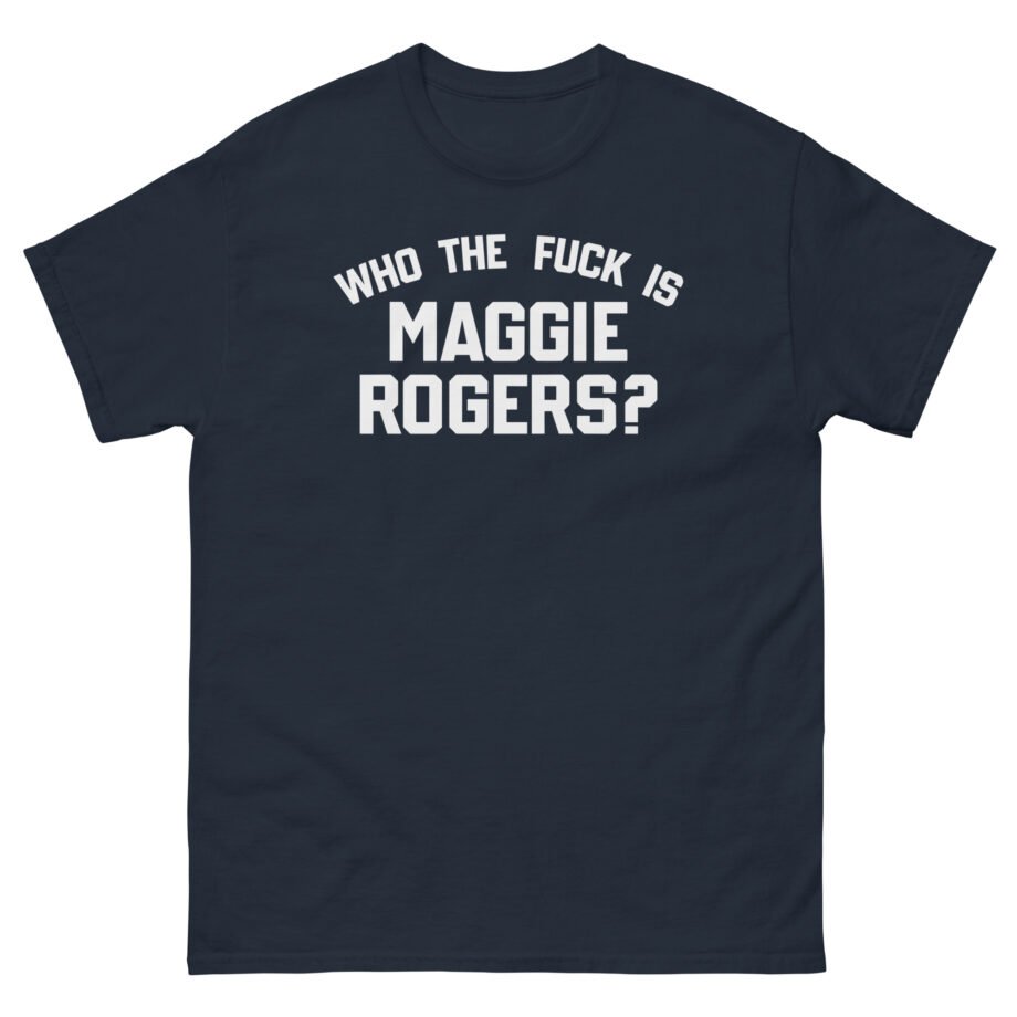Maggie Rogers Who the Fuck is Unisex classic tee