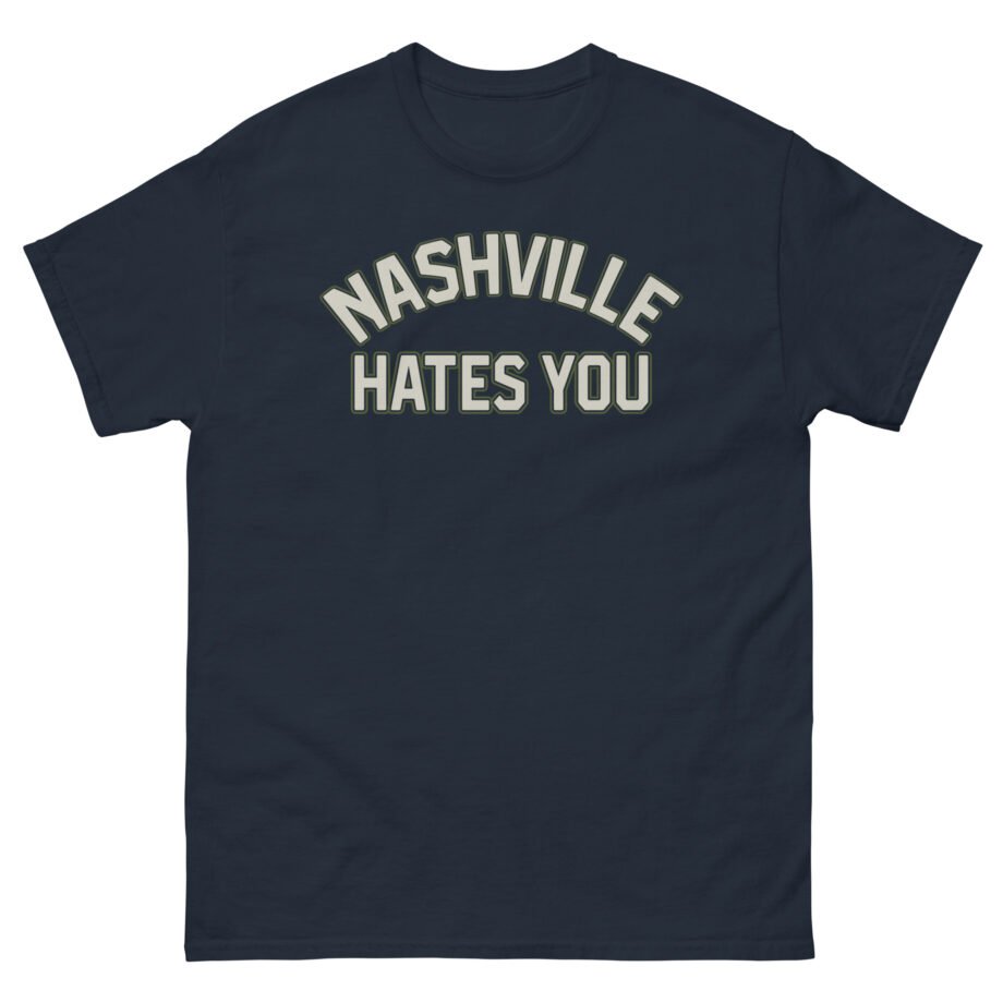 Orthodox Nashville Hates You Unisex classic tee