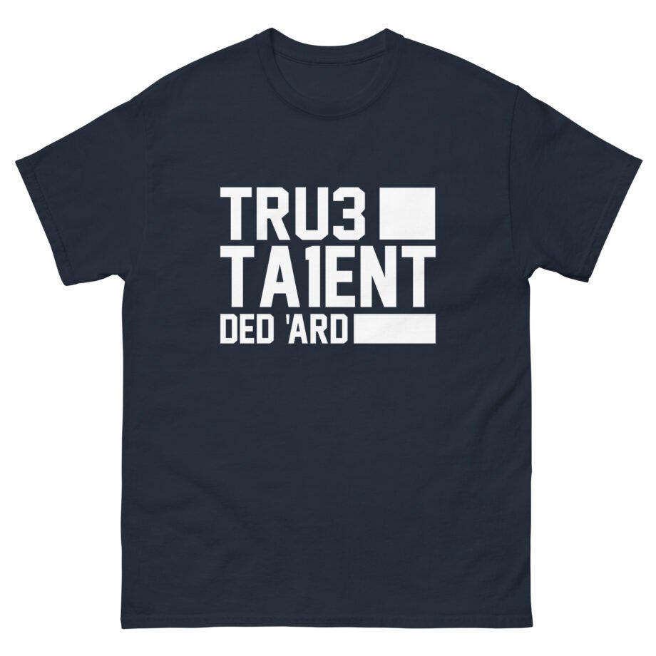 Tru3ta1ent Unisex classic tee