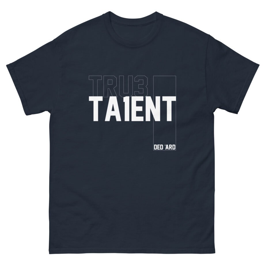 Tru3ta1ent Unisex classic tee
