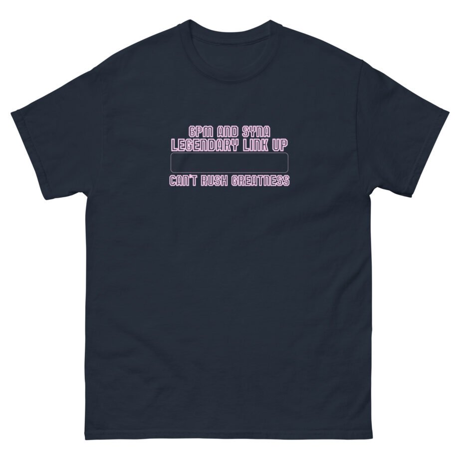 6pm Records Can’t Rush Greatness Unisex classic tee
