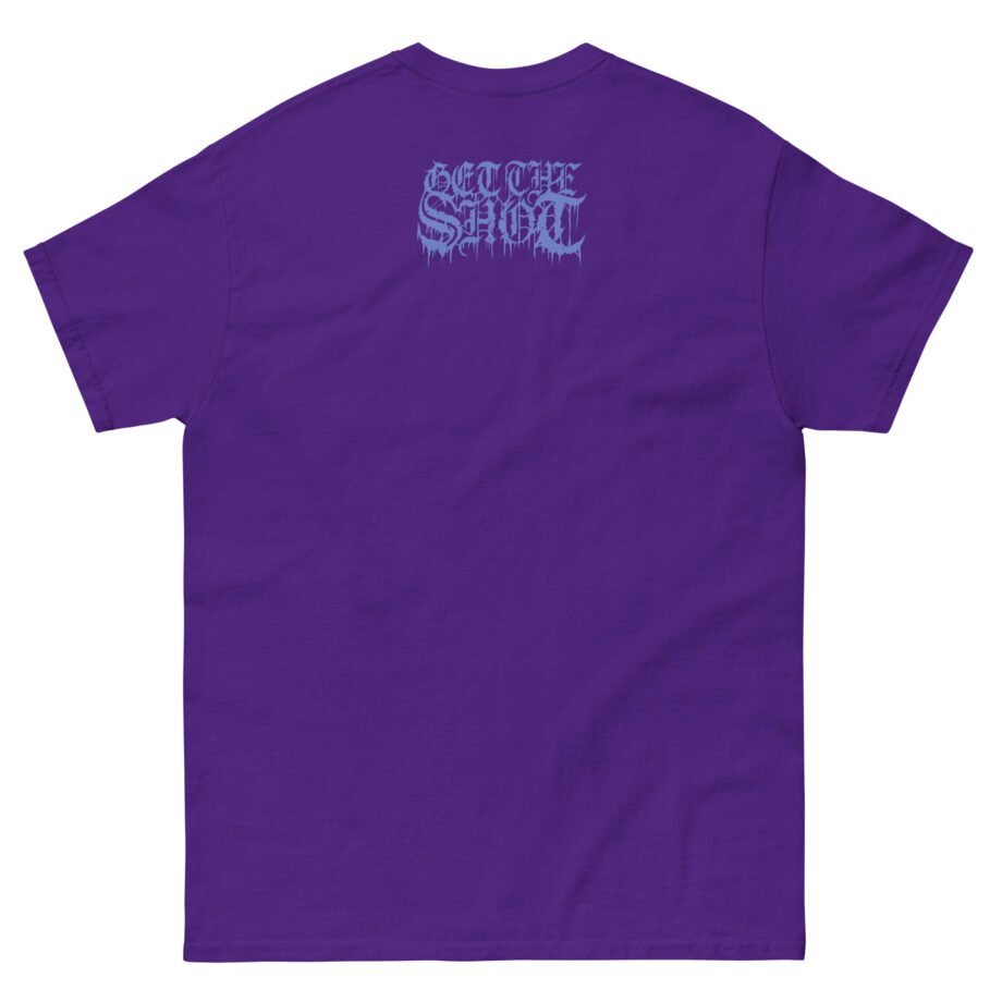 Get the Shot in Fear We Stand Unisex classic tee