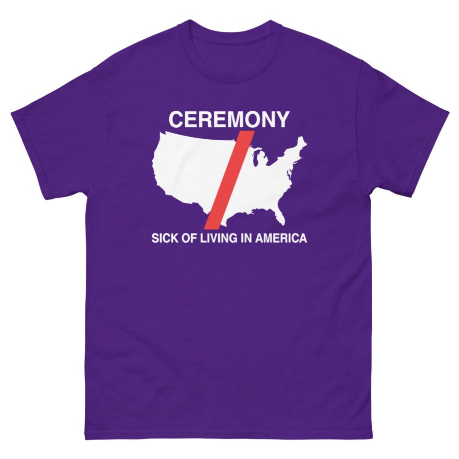 Ceremony Sick of Living in America Map Unisex classic tee