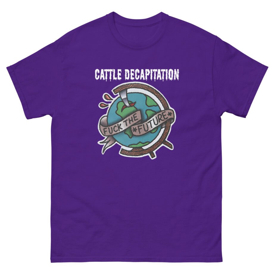 Cattle Decap F**k the Future Unisex classic tee
