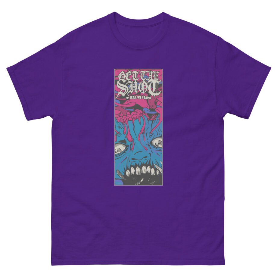 Get the Shot in Fear We Stand Unisex classic tee