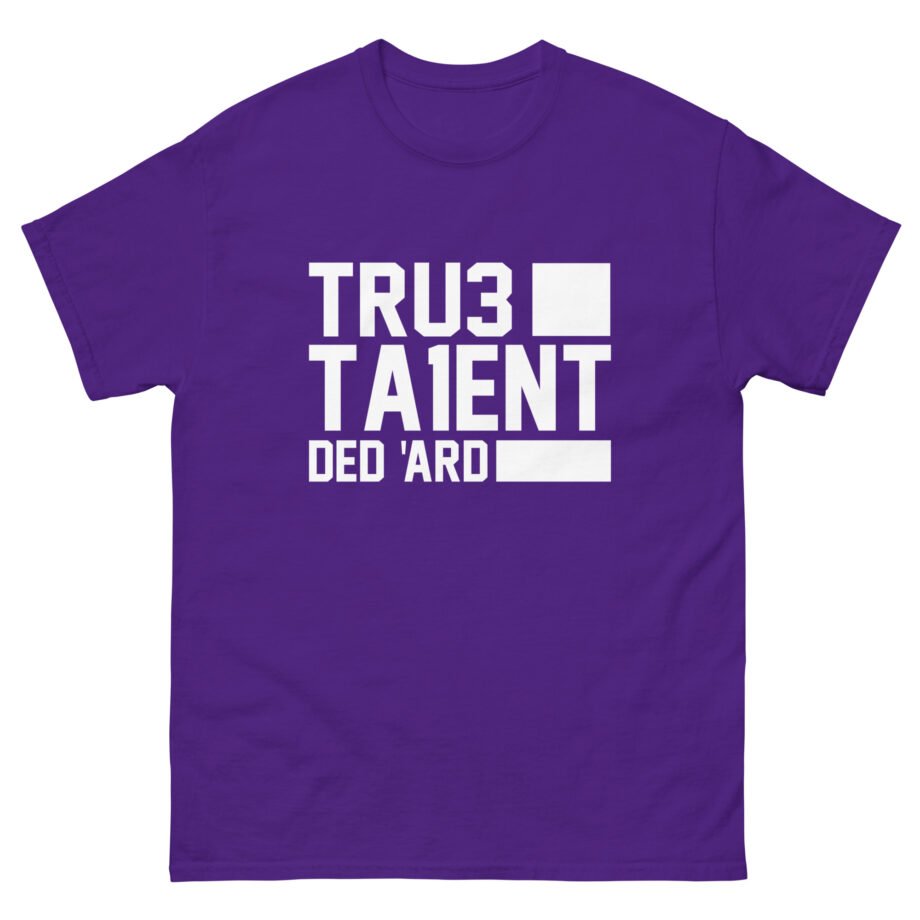 Tru3ta1ent Unisex classic tee