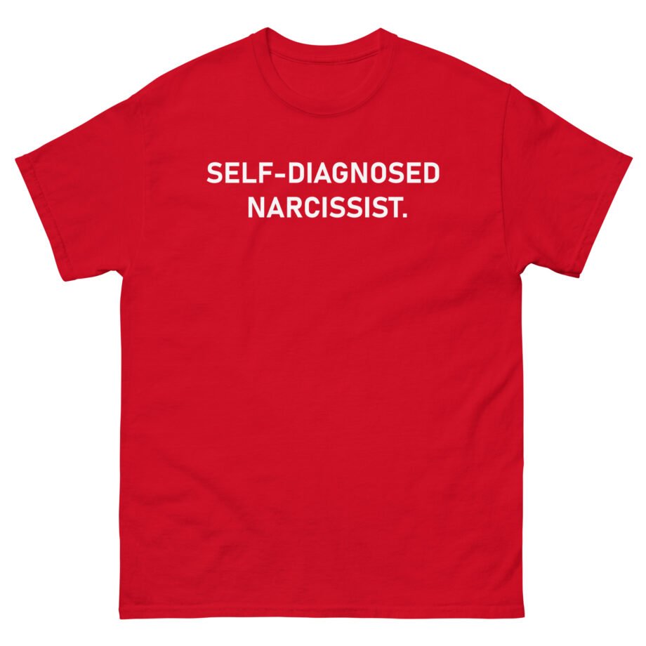Tectone Self Diagnosed Narcissist Unisex classic tee
