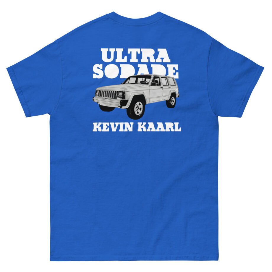 Kevin Kaarl Ultra Sodade Unisex classic tee