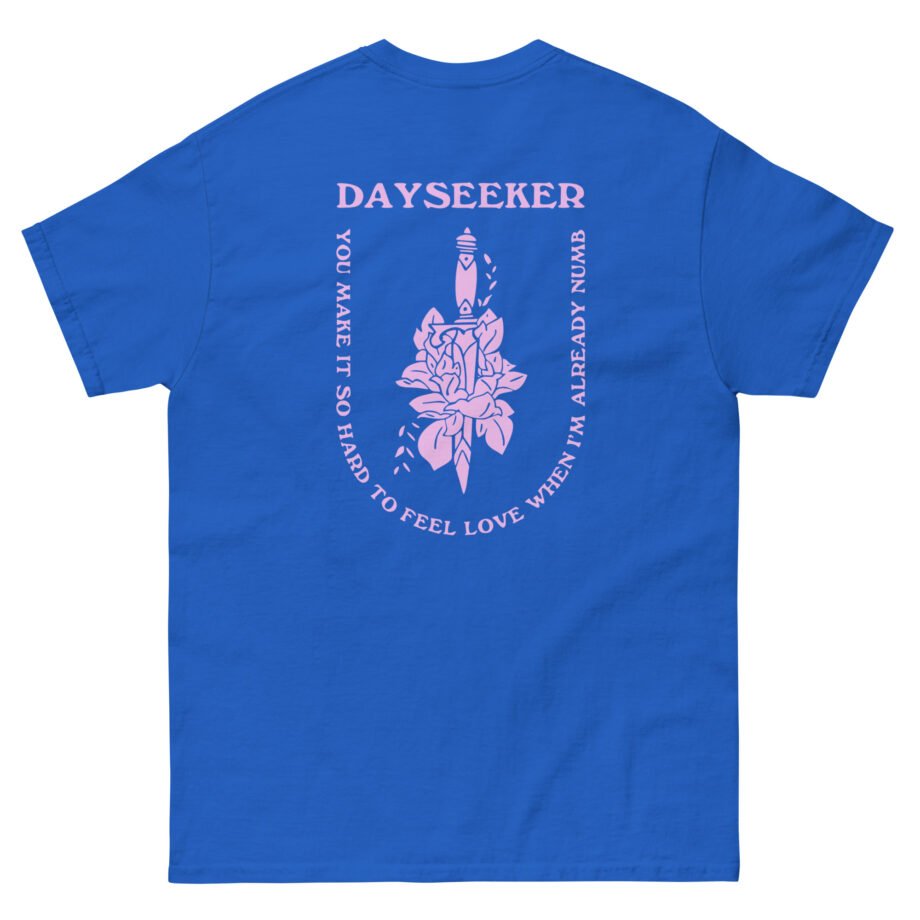 Dayseeker Already Numb Unisex classic tee