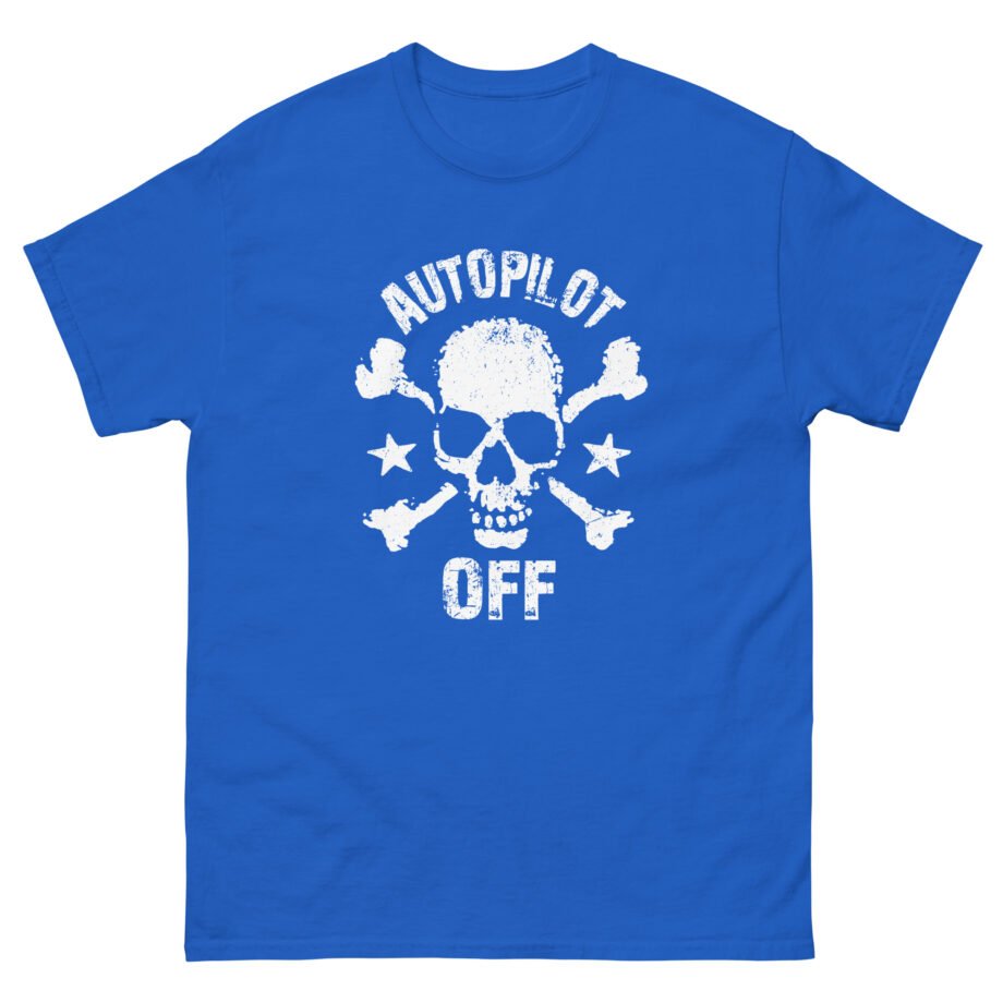 Autopilot Off Unisex classic tee