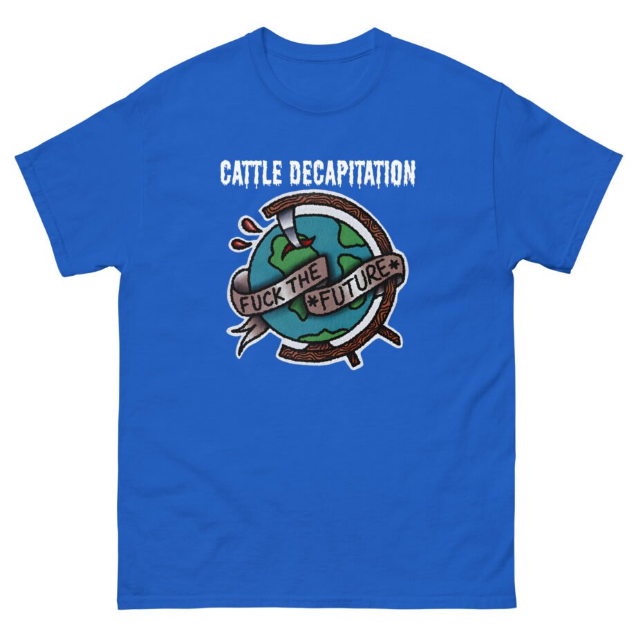 Cattle Decap F**k the Future Unisex classic tee