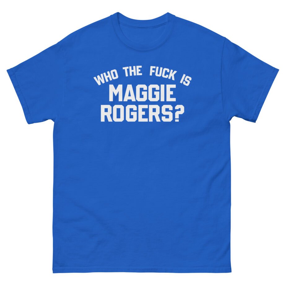 Maggie Rogers Who the Fuck is Unisex classic tee