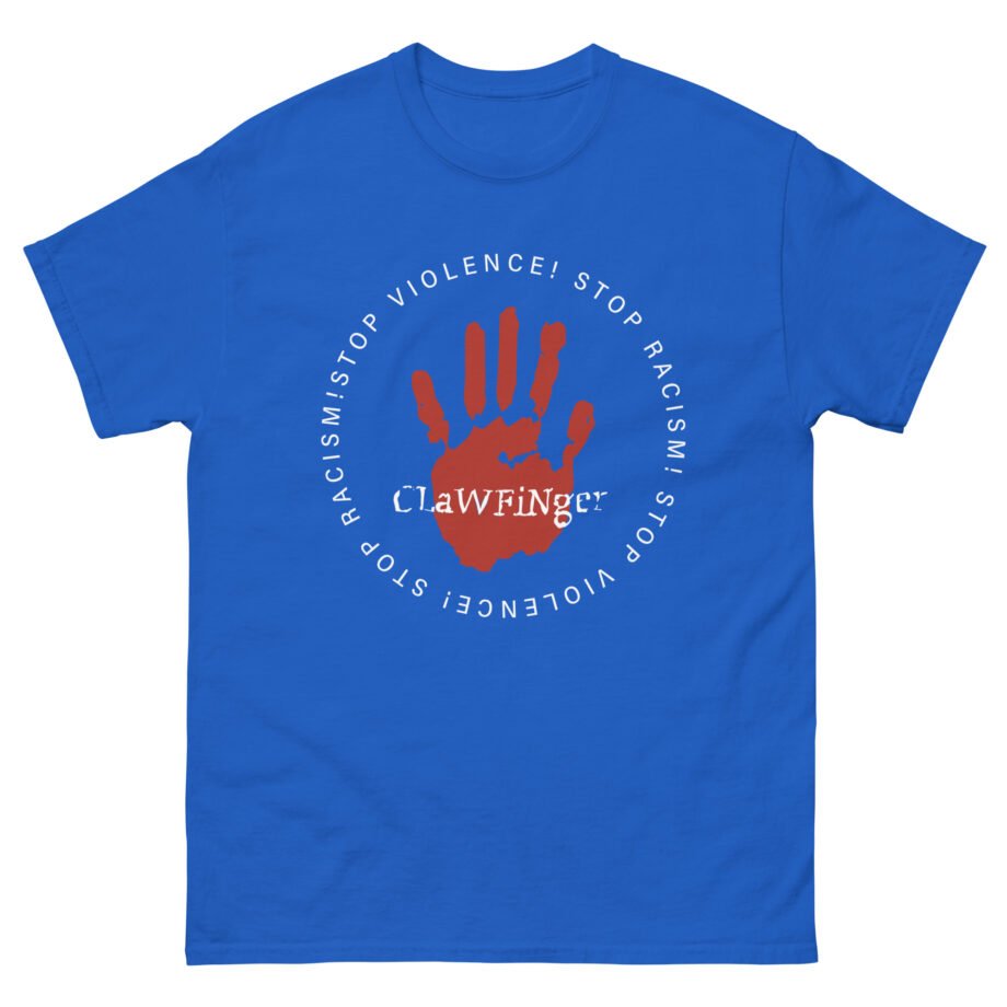 Clawfinger Stop Racism Stop Violence Unisex classic tee
