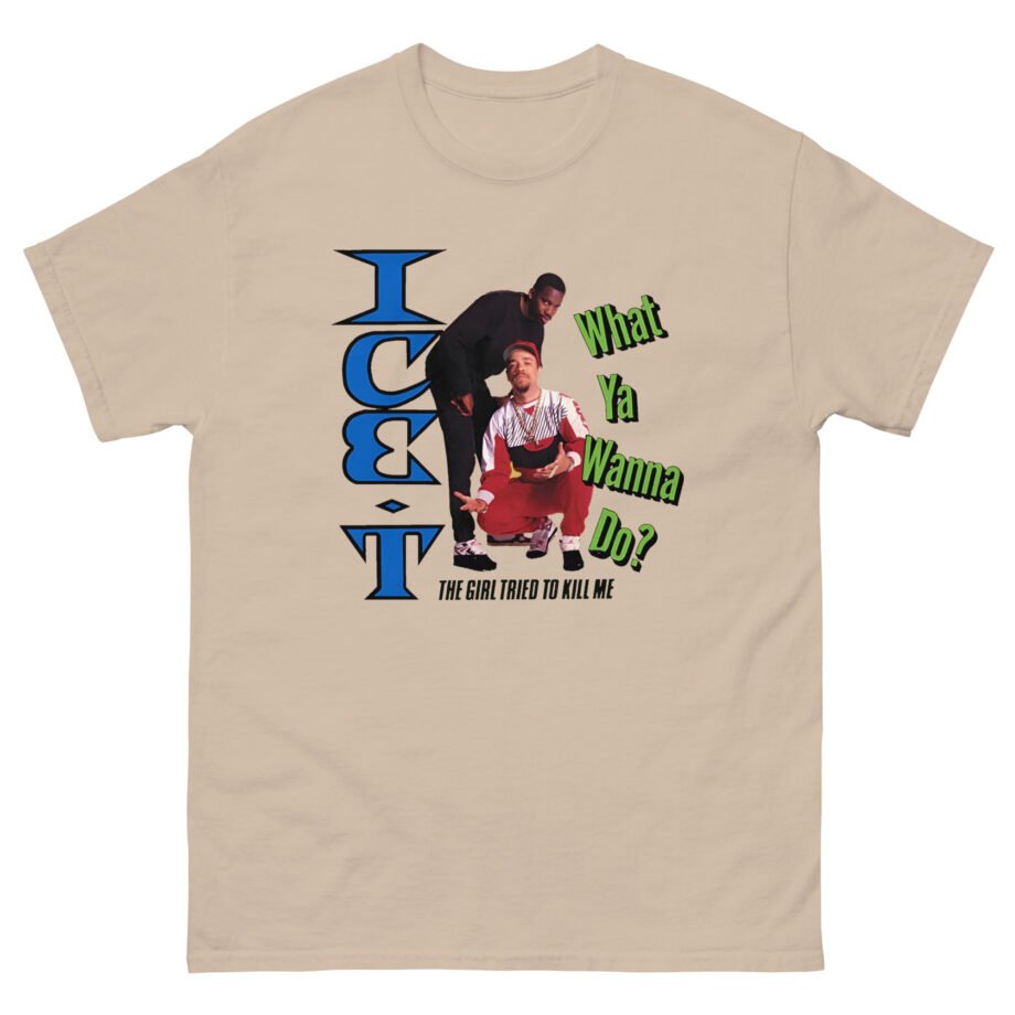 Ice-t What Ya Wanna Do Unisex classic tee