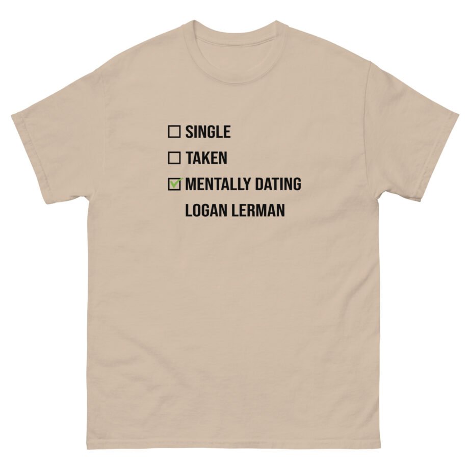 Mentally Dating Logan Lerman Unisex classic tee