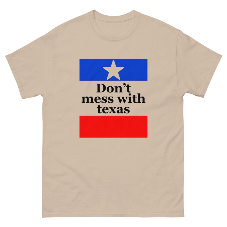 Amyl and the Sniffers Don’t Mess With Texas Unisex classic tee