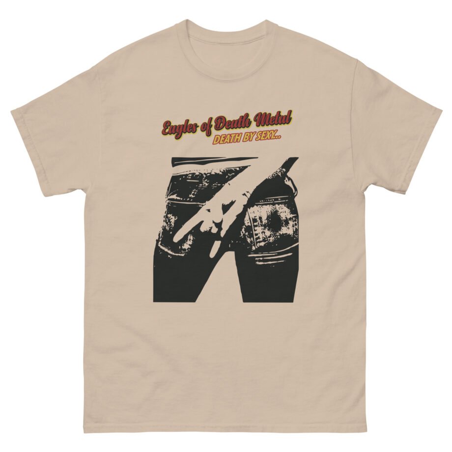 Eagles of Death Metal Death by Sexy Unisex classic tee