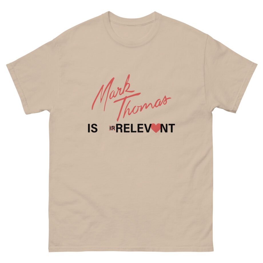 Duhitzmark IS IRRELEVONT Unisex classic tee