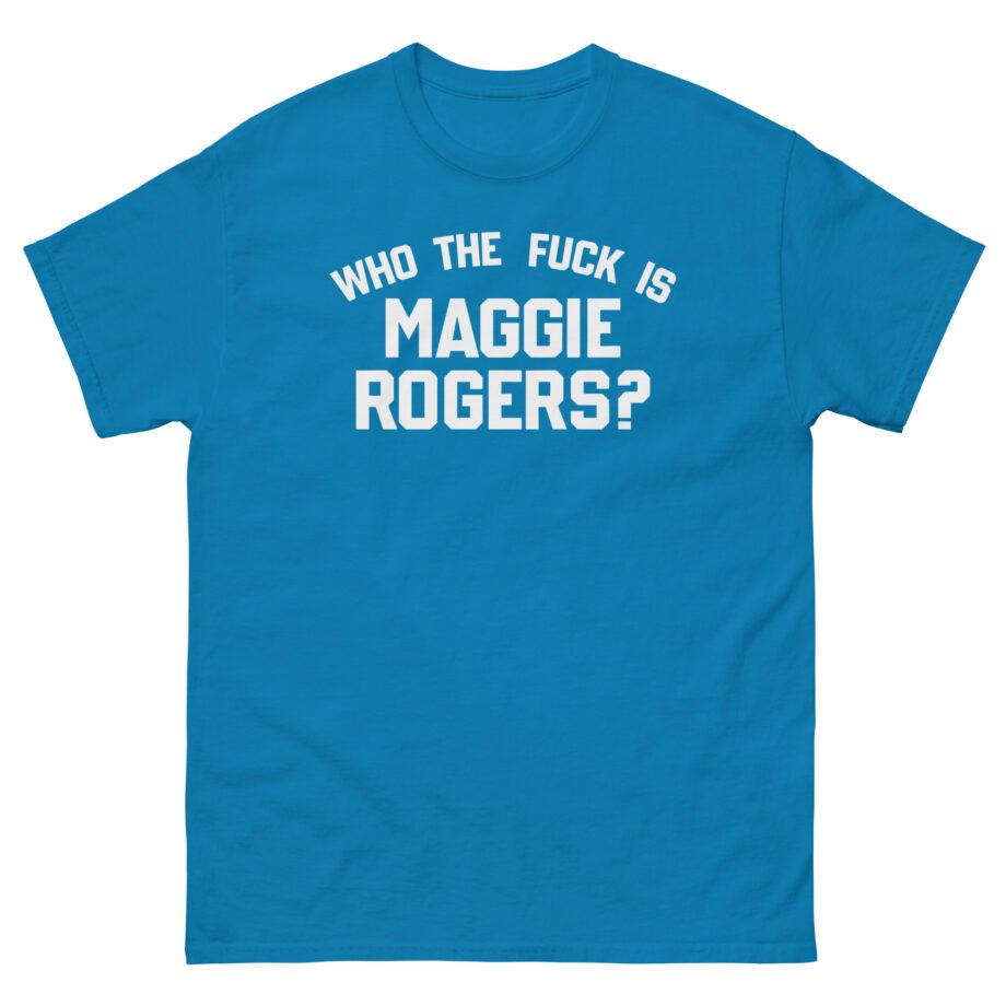 Maggie Rogers Who the Fuck is Unisex classic tee