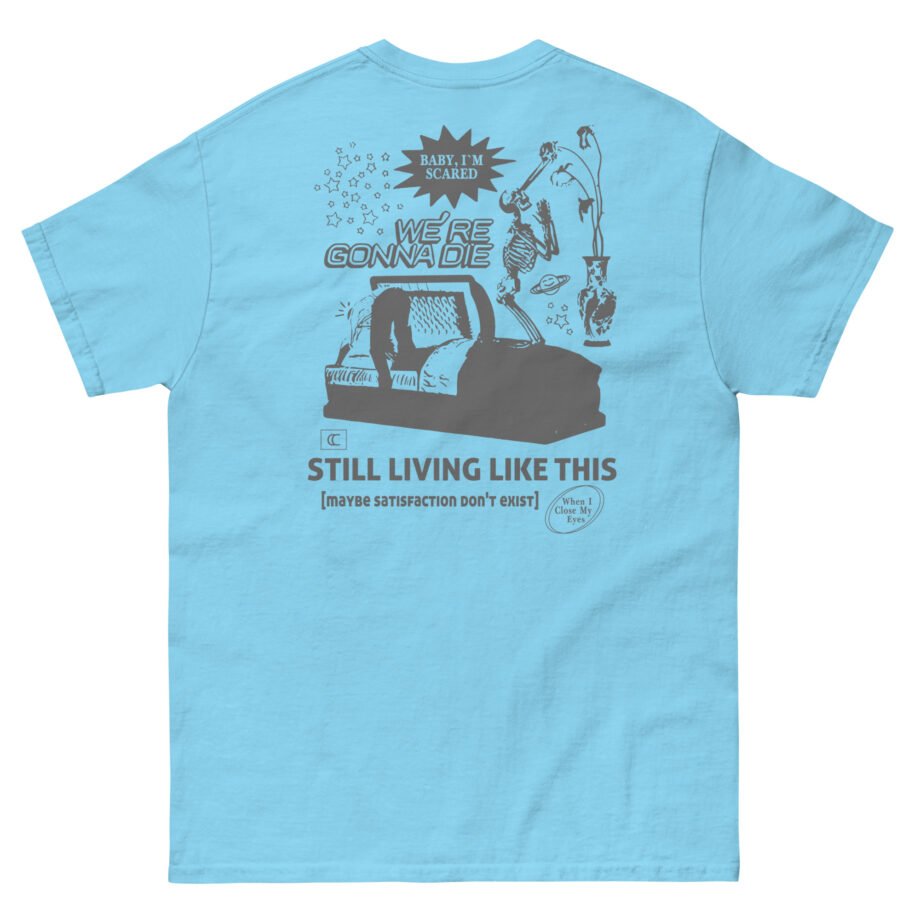 Chelsea Cutler Still Living Like This Unisex classic tee
