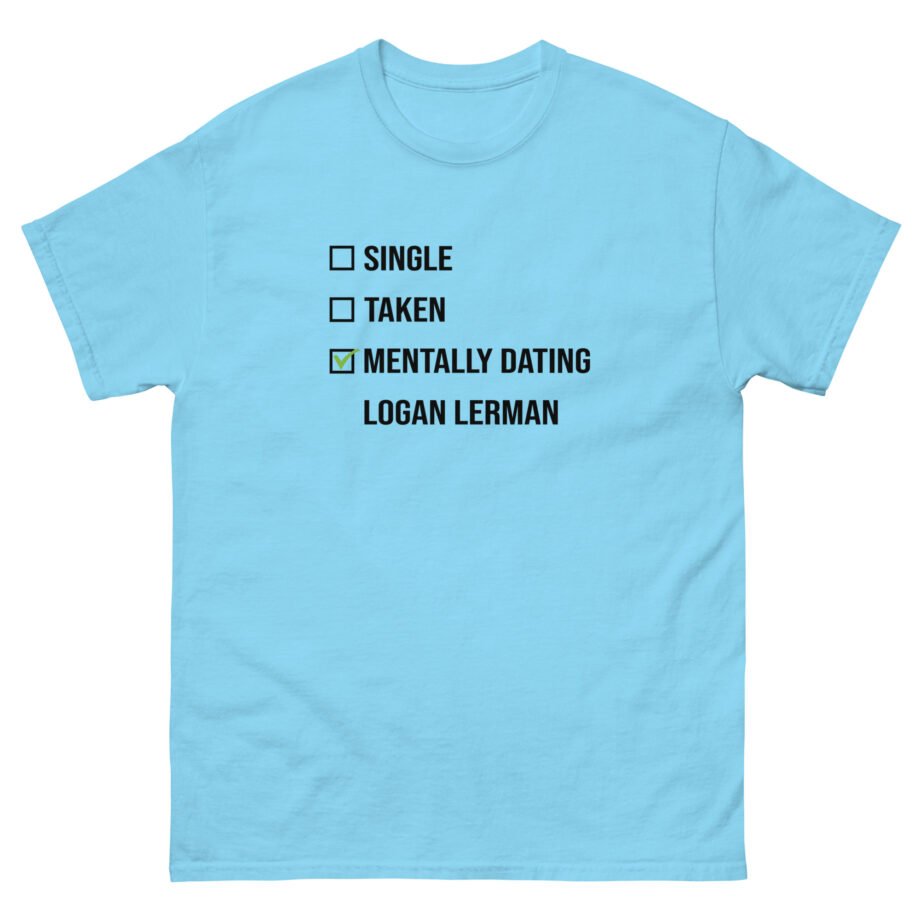 Mentally Dating Logan Lerman Unisex classic tee