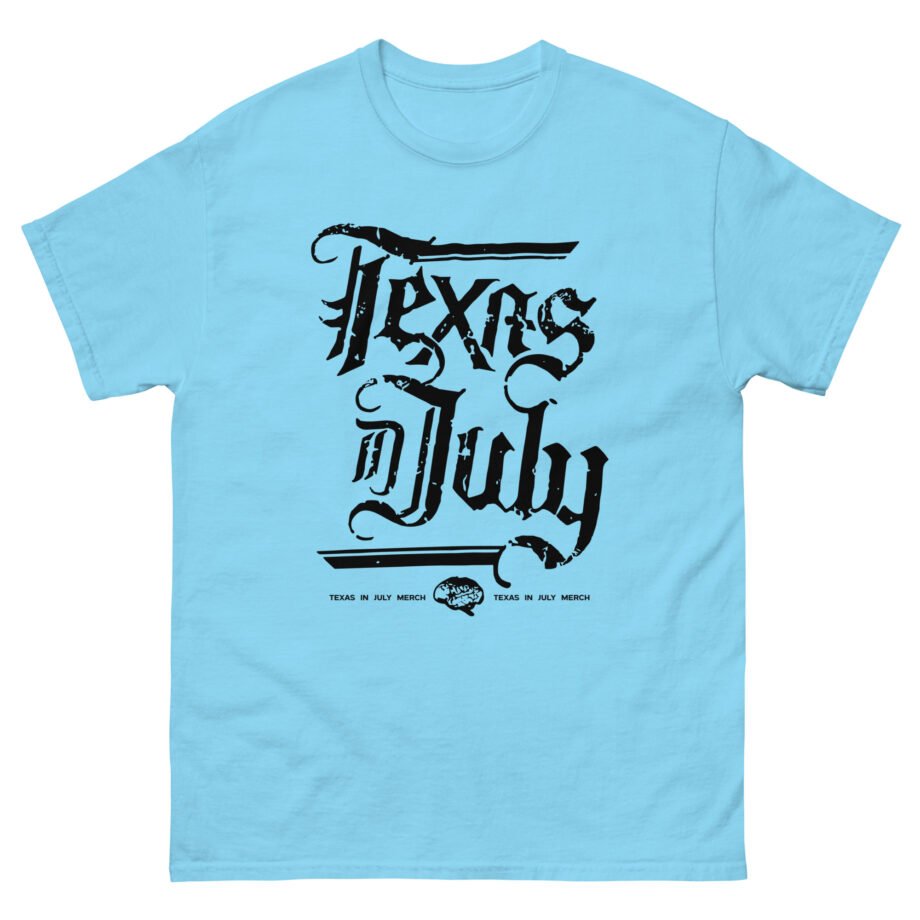 Texas in July Unisex classic tee