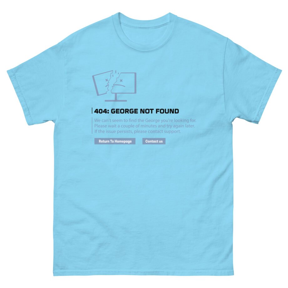 Georgenotfound 404 Unisex classic tee
